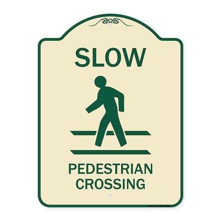 Signmission Designer Series-Slow Pedestrian Crossing Tan & Green Heavy-Gauge Aluminum, 24" x 18", TG-1824-9890 A-DES-TG-1824-9890